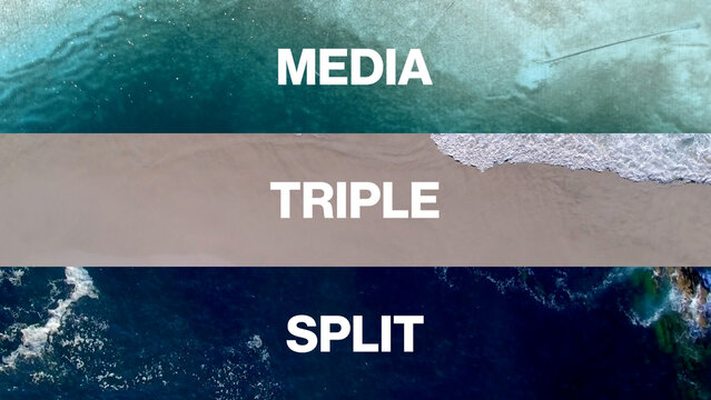Media Triple Split