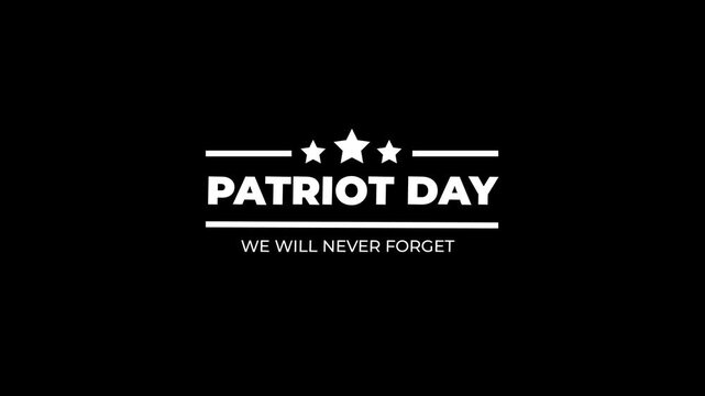 Patriot Day glow Text Animation We Will Never Forget Memorial and Remembrance