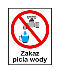 znak zakazujący picia wody © robert6666