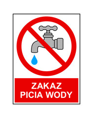 znak zakazujący picia wody © robert6666