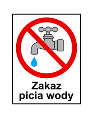 znak zakazujący picia wody © robert6666