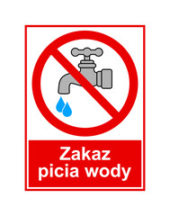 znak zakazujący picia wody © robert6666