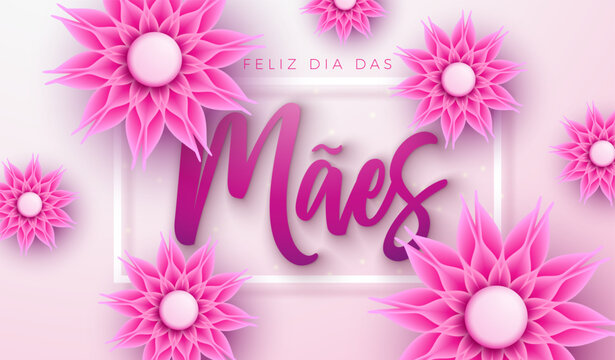 Happy Mother's Day Greeting Card Illustration with Flower and Typography Lettering on Light Pink Background. Feliz Dia das M&atilde;es Portuguese Language Vector Illustration for the Loved and Best Mom