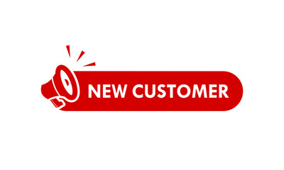 Obraz premium New customer announcement banner with megaphone icon, red promo label for marketing, business acquisition, special offer for first time buyers, and sales promotion vector.