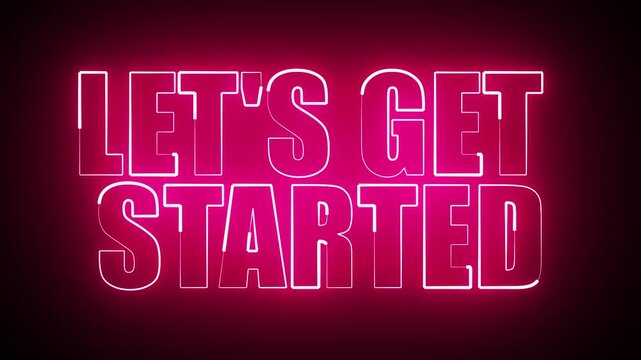LET'S GET STARTED NEON TITLE ANIMATION