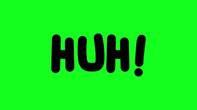 HUH Hand Drawn Text on Green Background.