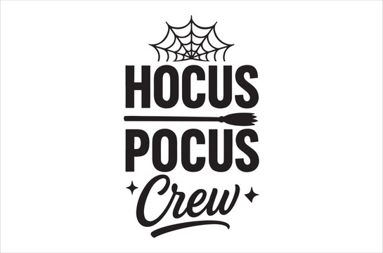 Hocus pocus crew graphic with a spiderweb and witch s broom design