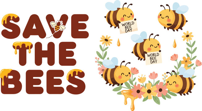 Save the Bees Typography with Cute Cartoon Honeybees and Floral Wreath for World Bee Day Concept