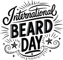 Fototapeta premium International Beard Day hand drawn vintage typography vector illustration