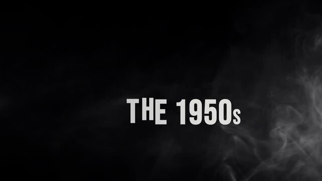 Cinematic history intro or opener for the 1950s decade with animated text titles, smooth transitions, and atmospheric smoke effects. Transparent BG with alpha channel, ideal for historical projects