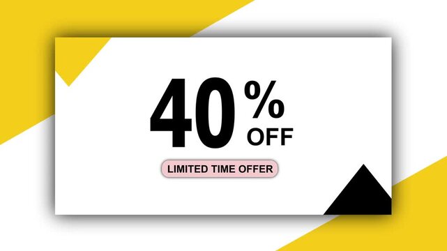 A video showcasing a limited time offer of 40 percent off displayed on a white and yellow background.