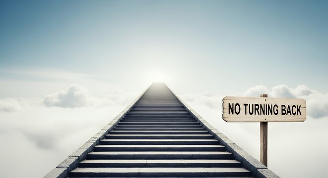 A staircase leading into the clouds with a sign that reads "No Turning Back," symbolizing life's irreversible path