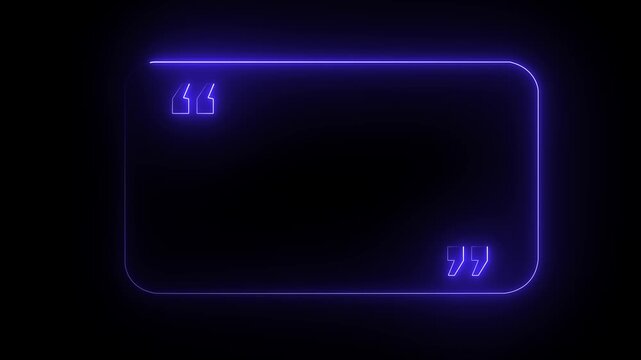 quotes neon frame frame border animated frame border place adverbs .4K animation motion graphics video..
