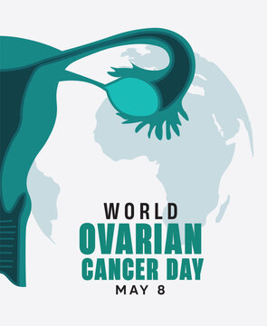 World Ovarian Cancer Day May 8 awareness reproductive health vector poster