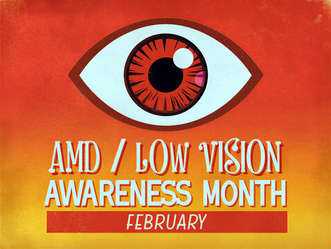 Eye awareness poster design for agerelated macular degeneration and low vision awareness month celebration in february