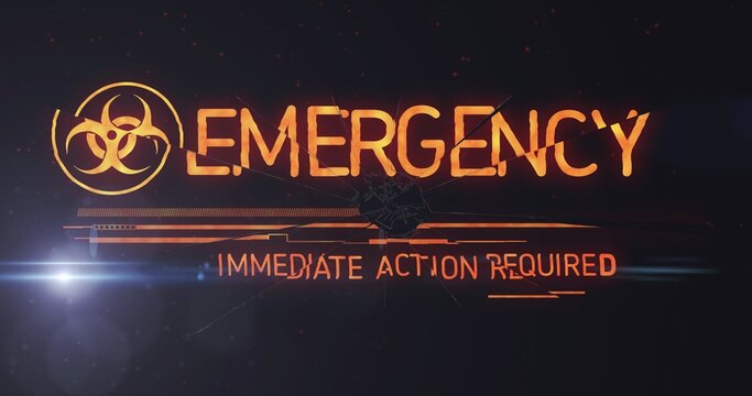 Showing EMERGENCY graphic on HUD display, featuring biohazard emblem and IMMEDIATE ACTION REQUIRED