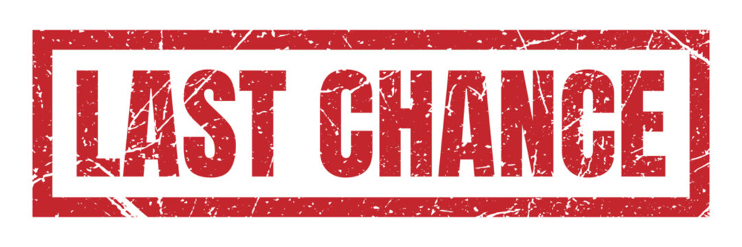 Last chance red grunge rubber stamp marketing sign for final call, deadline and urgent promotional offer.