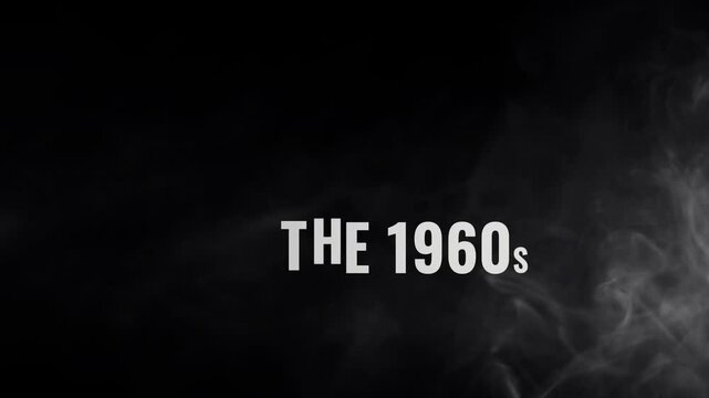 Cinematic history intro or opener for the 1960s decade with animated text titles, smooth transitions, and atmospheric smoke effects. Transparent BG with alpha channel, ideal for historical projects