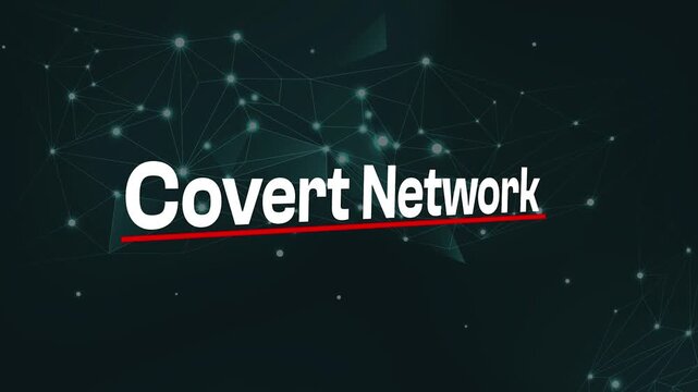 Covert Network Title Graphic: A compelling digital artwork showcases the words Covert Network in a sleek, modern font, emphasized with a dynamic red underline against a dark, futuristic backdrop.