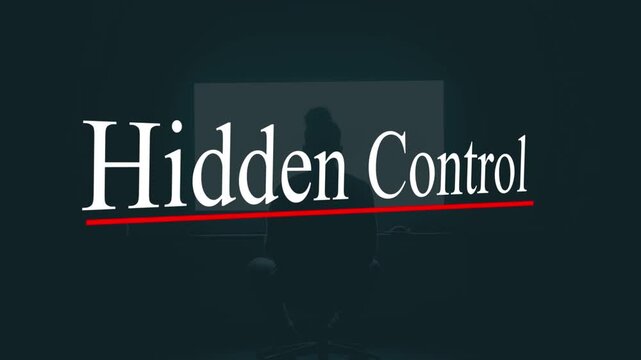 Hidden Control: The phrase Hidden Control superimposed with the image, evoking a sense of manipulation and unseen influence.