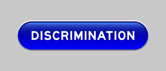Fototapeta premium Blue color capsule shape button with word discrimination on gray background