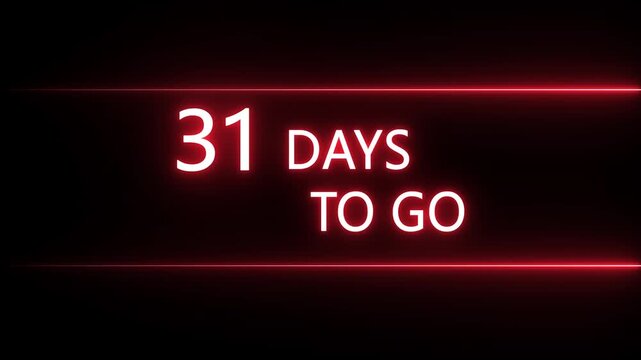 Neon 31 days to go animation. Neon counting number animation 31 days to go. on a black background. and creating a stunning 4k video. 