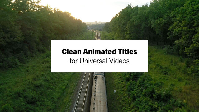 Clean Animated Titles for Universal Videos