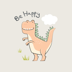 cute hand-drawn T-Rex dinosaur illustration with "Be Happy" quote. whimsical scandinavian nursery vector art for kid’s t-shirt prints, baby posters, and positive room decor. © NEMR Studio