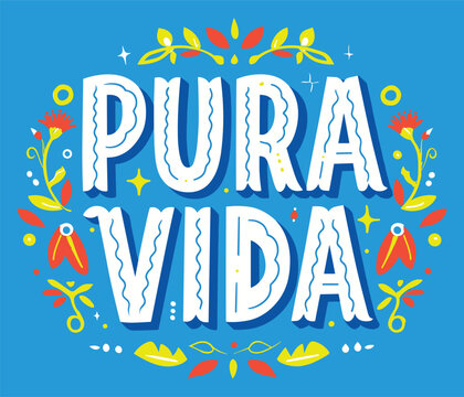 Pura Vida phrase with colorful floral design and typography on blue