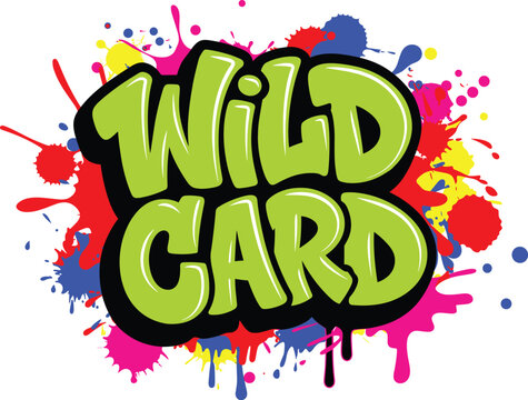 Wild card colorful text with paint splatters on white background