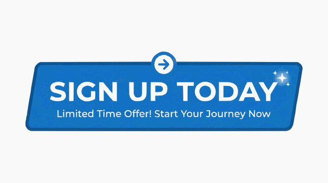 A blue vector graphic sign with a white background and text that reads Sign Up Today with a limited time offer