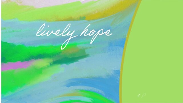 Whimsical Playful Animated Backdrop - "Lively Hope" 1 Peter 3:1 kjv-distorted playful or whimsical vibrant landscape w/room for message - light green, orange, blue, & pink - background image, backdrop