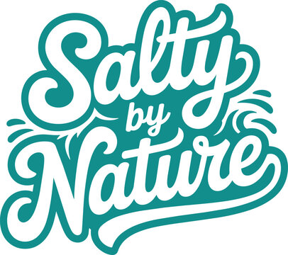 Salty by Nature typography with abstract waves and swooshes with script icon set for phrase and flowing