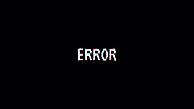 Error text with glitch effect and pixelize font. Error text with RGB split distortion, digital noise, and flickering cyberpunk effect. 4K animation system error security, bug, computer error