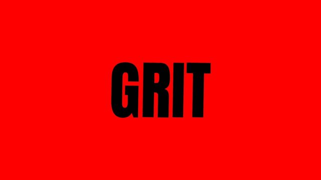 Clean bold GRIT text animation on a vivid red background, symbolizing determination, resilience, and perseverance in a simple and powerful visual
