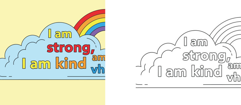  I am strong I am kind positive affirmations for kids with rainbow and clouds, coloring book page and colored illustration set for children mental health and self esteem posters