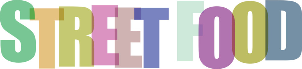 Colorful bold typography text representing street food in transparent overlay style © unique@