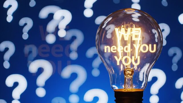 A glowing lightbulb with 'WE need YOU' appears among numerous question marks.
