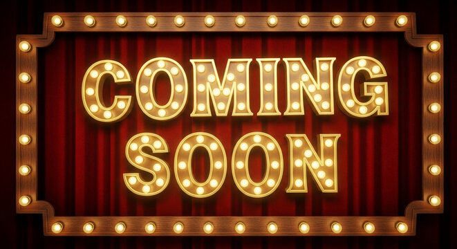 Vintage marquee sign with coming soon text, retro theater light box on red velvet curtain, glowing cinema announcement board for premiere