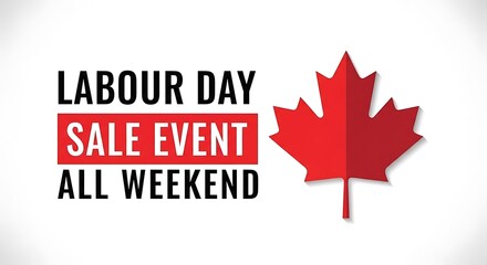 Fototapeta premium exclusive labour day sale event happening all weekend across canada with special discounts