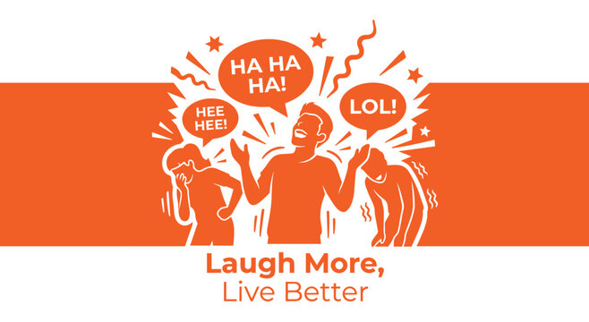 Orange and white illustration of happy people laughing out loud with comic speech bubbles. Motivational health quote about the benefits of laughter for a better life and mental well being.