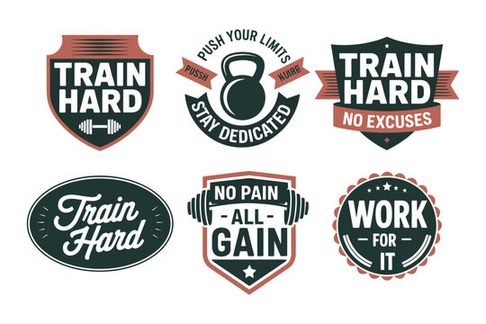 Workout emblems featuring fitness equipment and inspiring slogans for training, sports motivation, and healthy lifestyle branding concepts, modern athletic badge design elements.