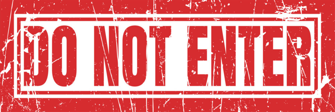 Do not enter red rubber stamp illustration on white rectangle with grunge distressed texture.