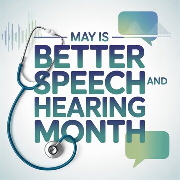 May is Better Speech and Hearing Month illustration with stethoscope and sound waves