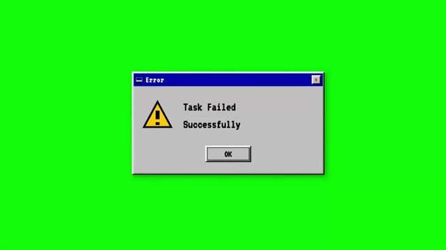 Humorous 'Task Failed Successfully' error dialog box with warning icon on bright green screen