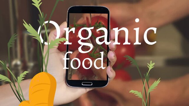 User tapping phone filming cook prepping tomato plating for food ad via animated Organic food text