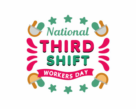 National Third Shift Workers Day Illustration, Night Workers Appreciation Isolated on White Background