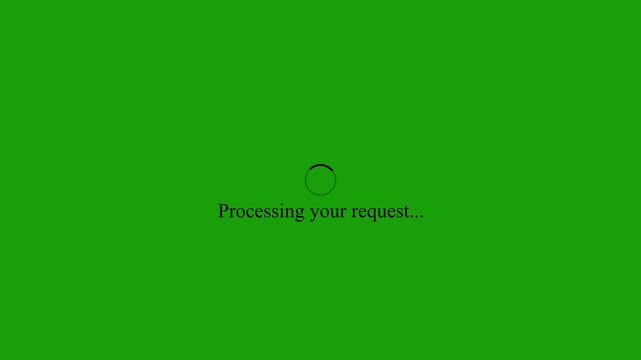 Spinning circular loading icon with text Processing your request on white background spinner waiting.., 4K video,.... 4k,.