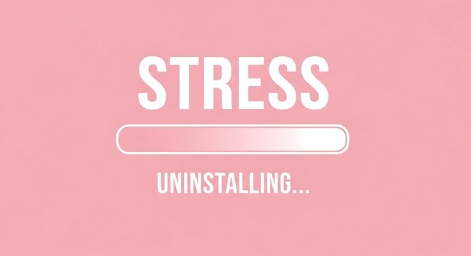 A loading bar indicates stress is uninstalling, symbolizing relief and a positive mental state.
