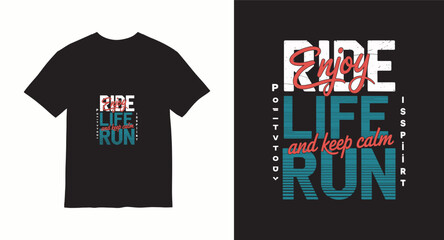 Obraz premium Ride life and keep calm run typography graphic t-shirt design.